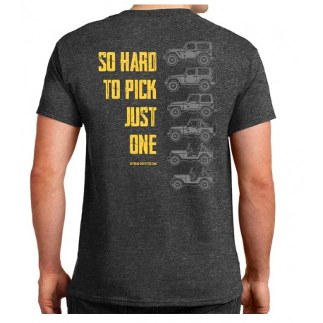 "Hard to pick One " T-Shirt