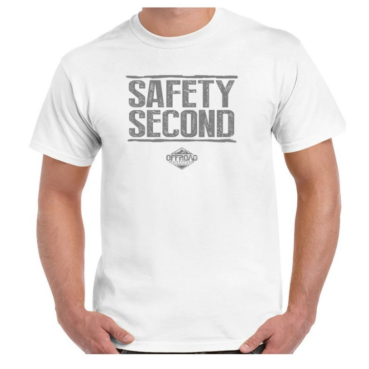 "Safety Second " T-Shirt