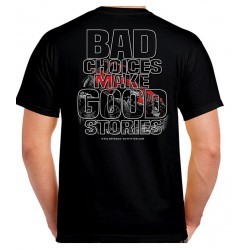 "Bad Choices " T-Shirt