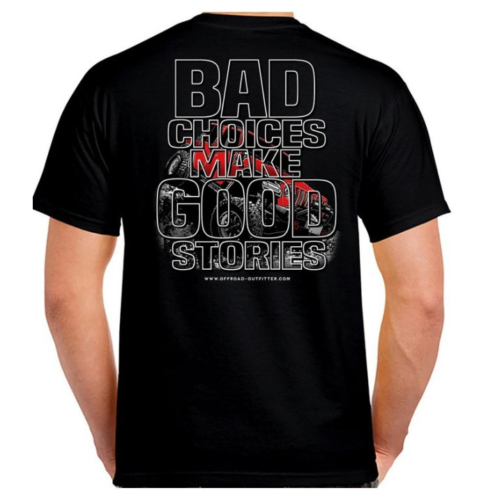 "Bad Choices " T-Shirt