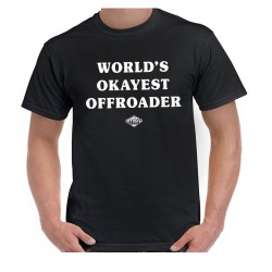 "Worlds okayest Offroader" T-Shirt