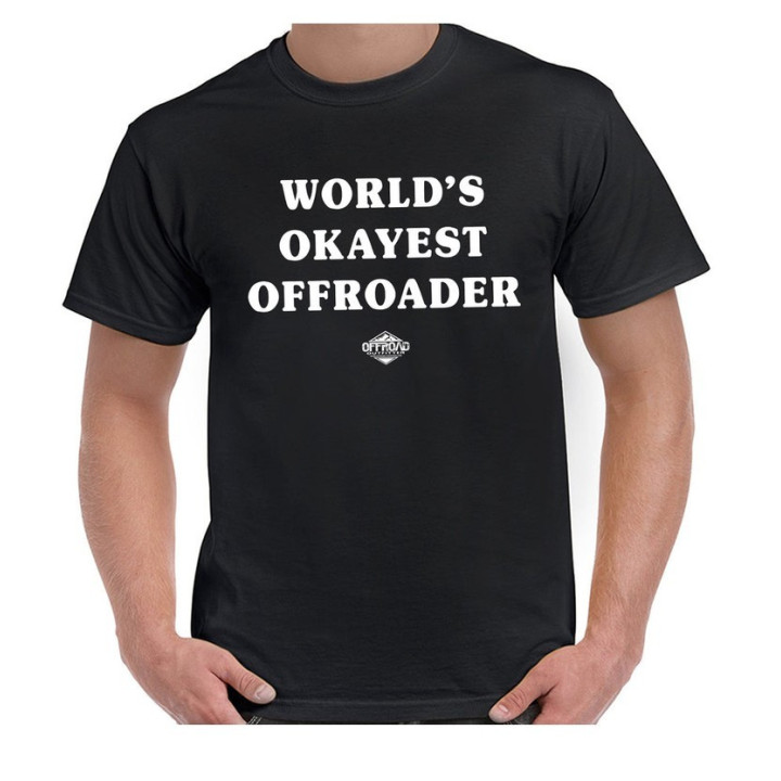 "Worlds okayest Offroader" T-Shirt